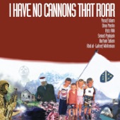 I Have No Cannons That Roar artwork