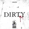 Dirty - Single album lyrics, reviews, download