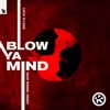 Lock 'n Load - Blow Ya Mind (Dave Winnel Remix)