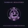 Madhouse : Remastered - EP, 2017