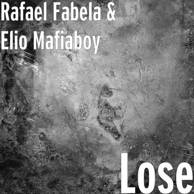 Lose - Single - Elio Mafiaboy