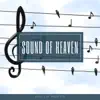 Sound of Heaven album lyrics, reviews, download