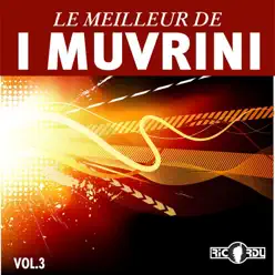 Le meilleur de I Muvrini, Vol. 3 - I Muvrini Le meilleur de I Muvrini, Vol. 3 - I Muvrini