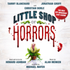 Howard Ashman & Alan Menken - Little Shop of Horrors (The New Off-Broadway Cast Album)  artwork