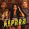 Repara - Single album lyrics, reviews, download