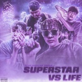 SUPERSTAR VS LIFE (feat. HK, YOUNG J & NICECNX) artwork