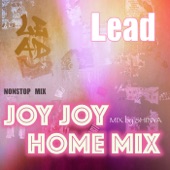 Lead JOY JOY HOME MIX artwork