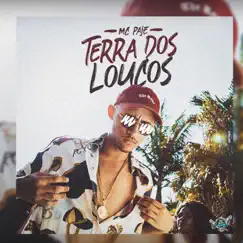 Terra dos Loucos - Single by MC Pajé album reviews, ratings, credits