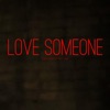 Olivia Eldredge - Love Someone (feat. Brett Asher)