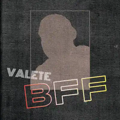 BFF - Single - Valete