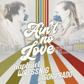 Ain't no Love (In the Heart of the City) artwork