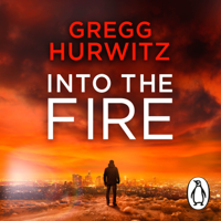 Gregg Hurwitz - Into the Fire artwork