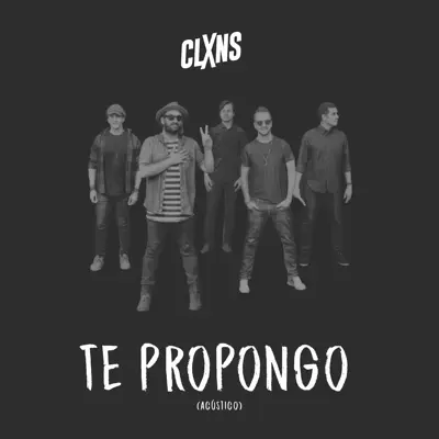 Te Propongo (Acústico) - Single - Los Claxons