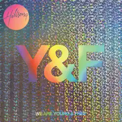 We Are Young & Free (Live) - Hillsong Young & Free