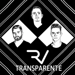 Transparente - Los Reyes Vagos Transparente - Los Reyes Vagos