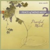 Peace of Mind Music 2: Peaceful Mind
