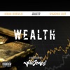 Wealth (feat. Jhazzy, Connor Ray & Burr SoCold) - Single