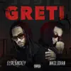 Greti (Deluxe) album lyrics, reviews, download