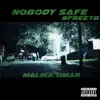 Nobody Safe #Freeyb - Single album lyrics, reviews, download