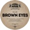 Brown Eyes (Quentin Tarantulo Remix) - 565 lyrics