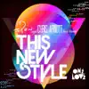 This New Style (feat. Rosie) album lyrics, reviews, download