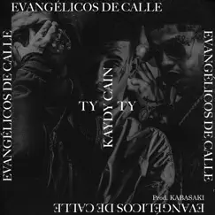 Evangélicos de Calle - Single by Tony Money & Young Miky T.Y. & Kaydy Cain album reviews, ratings, credits