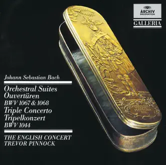 Bach: Orchestral Suites (Overtures) BWV 1067 & 1068, Triple Concerto by Simon Standage, Lisa Beznosiuk, The English Concert & Trevor Pinnock album reviews, ratings, credits