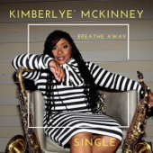 Kimberlye McKinney - Breathe Away