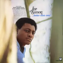 Joe Simon...Better Than Ever - Joe Simon Joe Simon...Better Than Ever - Joe Simon
