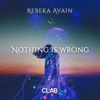 Nothing is Wrong - Single