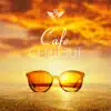 Cafe Chillout - A Selection of 20 Tracks to Chillout Day and Night album lyrics, reviews, download