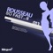 So Fast (Ivan Pica Red Delicious Mix) - Rousseau lyrics