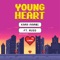 Young Heart (feat. Russ) - Single