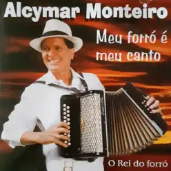 Meu Forró é Meu Canto (feat. Genival Lacerda) - Alcymar Monteiro