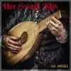 Her Sweet Kiss (From "the Witcher Series") - Single album lyrics, reviews, download