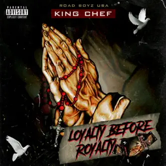 Loyalty Before Royalty - EP by King Chef album reviews, ratings, credits