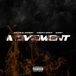 Movement - EP by Malcolm Anthony, Choppa Dunks & Marzi album reviews, ratings, credits