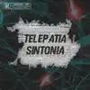 Telepatia Sintonia - Single album lyrics, reviews, download