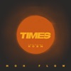 Moh Flow - Times (feat. Robn)