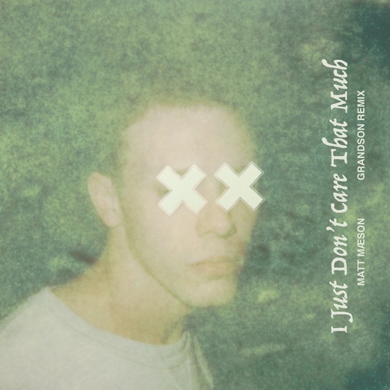 Cover artwork for I Just Don't Care That Much (Grandson Remix)