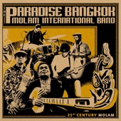 The Paradise Bangkok Molam International Band - Sao Sakit Mae