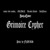 Grimoire Cypher (feat. Mystic Elder Maikis, Dreaded Yasuke, KickFlamez & F1ng3rs) - Single album lyrics, reviews, download