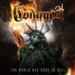 The World Has Gone to Hell - Conquest The World Has Gone to Hell - Conquest