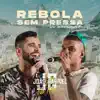 Rebola Sem Pressa (Ao Vivo No Rio De Janeiro / 2019) - Single album lyrics, reviews, download