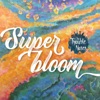 Super Bloom - EP