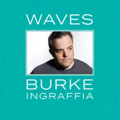 Waves by Burke Ingraffia album reviews, ratings, credits