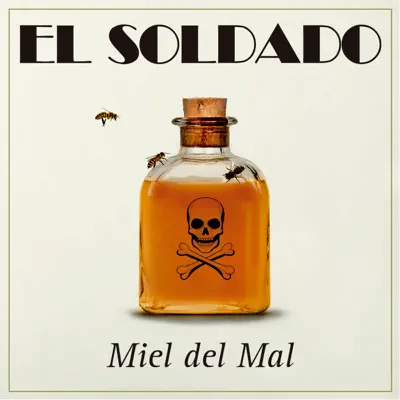 Miel del Mal - Single - El Soldado