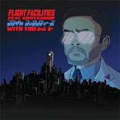 Flight Facilities - With You (feat. Grovesnor)