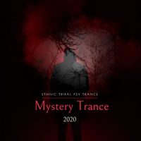 Various Artists - Mystery Trance 2020 - Ethnic Tribal Psy Trance artwork