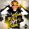 Bout Dat Life (feat. Brotha Dre) - Single album lyrics, reviews, download